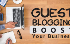 How can Guest Blogging Boost Your Business?