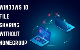 Windows 10 File Sharing without Homegroup: How to Do it?