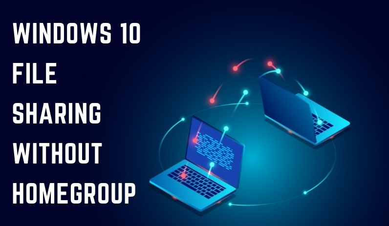 Windows 10 File Sharing without Homegroup
