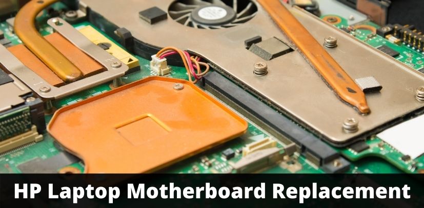 HP Laptop Motherboard Replacement