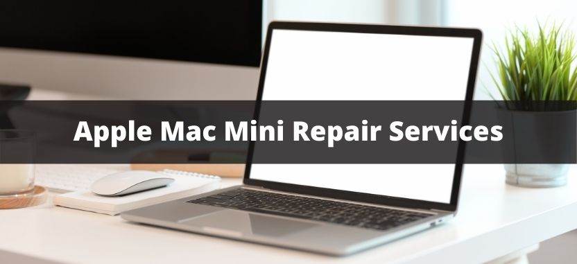 Apple Mac Mini Repair Services in UAE